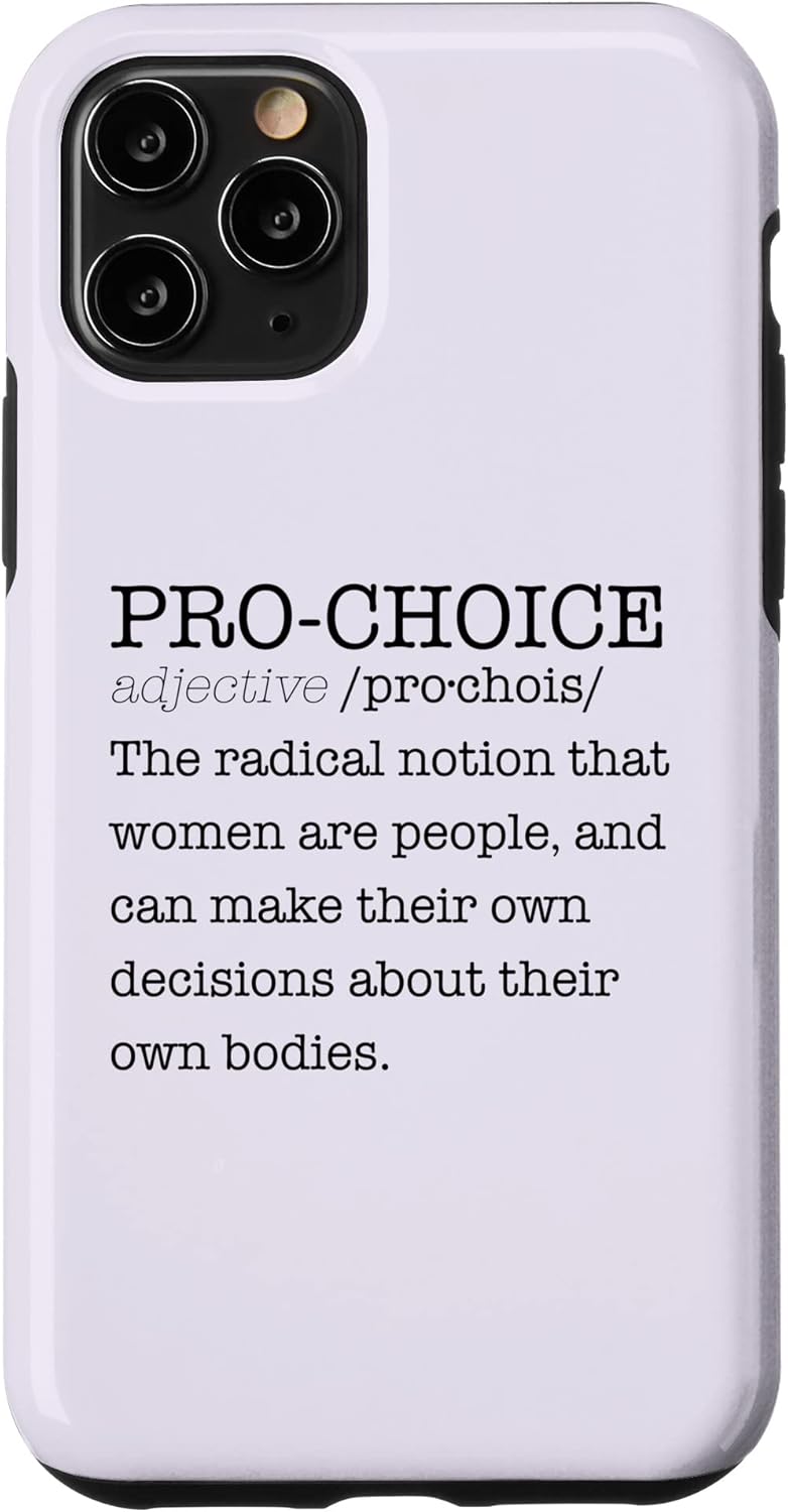 iPhone 11 Pro PRO-CHOICE Radical Notion Women Dictionary Definition Meme Case
